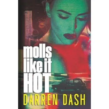 Cizojazyčná kniha Molls Like It Hot (Darren Dash)(Brožovaná)