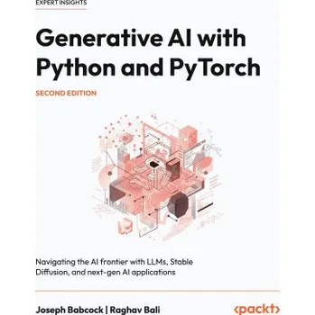 Technika Generative AI with Python and PyTorch - Second Edition (Raghav Bali)(Brožovaná)