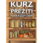 Kurz přežití na každý den: Spižírna pro…