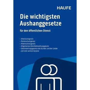 Die wichtigsten Aushanggesetze für den öffentlichen Dienst [DE] (2025, Brožovaná, Haufe Lexware GmbH)