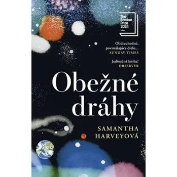 Cizojazyčná kniha Obežné dráhy - Samantha Harveyová