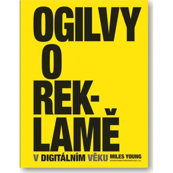 Ogilvy o reklamě v digitálním věku