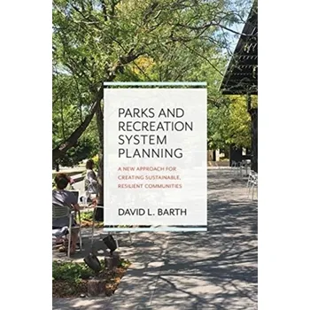 Parks and Recreation System Planning - Schwartz, Barth David