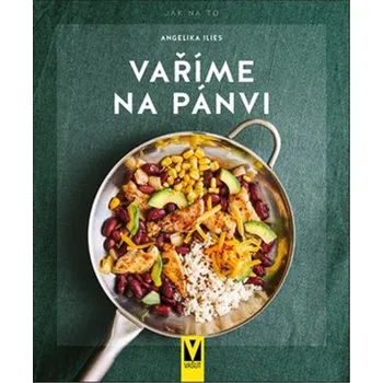 Vaříme na pánvi - Jak na to