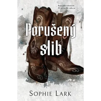 Kniha Porušený slib - Sophie Lark