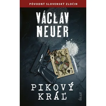 Beletrie pro dospělé Pikový kráľ - Václav Neuer