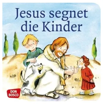 Jesus segnet die Kinder - Brandt, Susanne [DE] (2015, Brožura, Don Bosco Verlag)