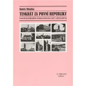 Tenkrát za první republiky