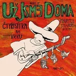 Už jsme doma – Čtyřisítka na krku CD - DOPRAVA ZDARMA od 2 000 Kč