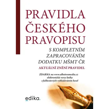 Český jazyk Pravidla českého pravopisu s kompletním zapracováním MŠMT ČR
