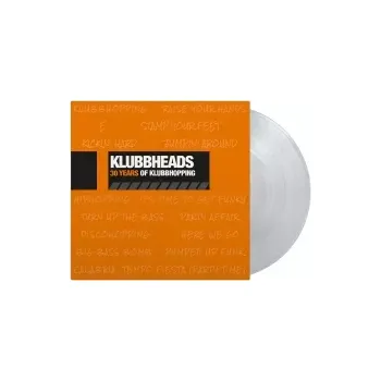 Hudba 30 Years Of Klubbhopping / Clear / Vinyl - Klubbheads [LP]