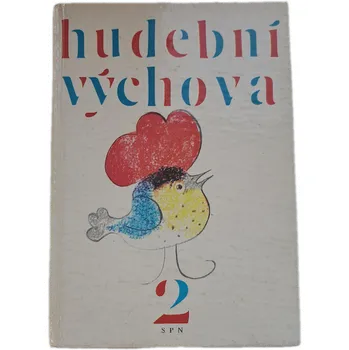 Hudební výchova 2 Učebnice pro 2. roč. zákl. školy - ANTIKVARIÁT (Jan Budík)