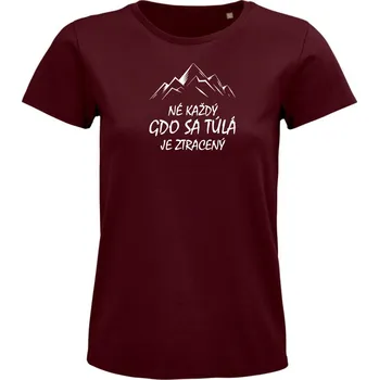 Dámské tričko Dámské tričko "Né každý, gdo sa túlá, je ztracený" Velikost: S, Barva: Vínová