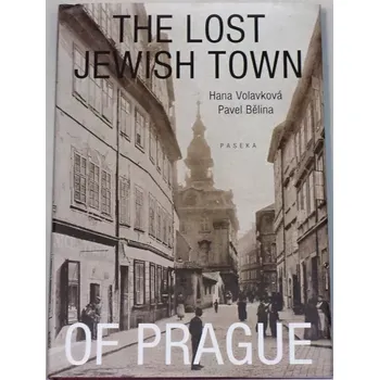 Literární biografie Volavková, Bělina - The Lost Jewish Town of Prague