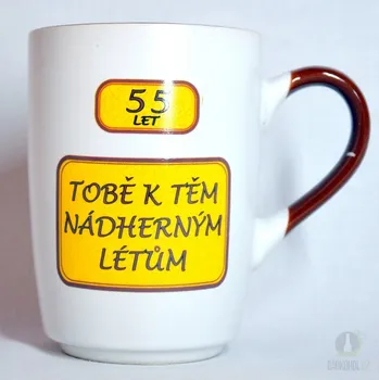 Hrnek-55 let-tobě k těm nádherným létům