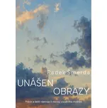 Unášen obrazy: Práce a další nástroje k…