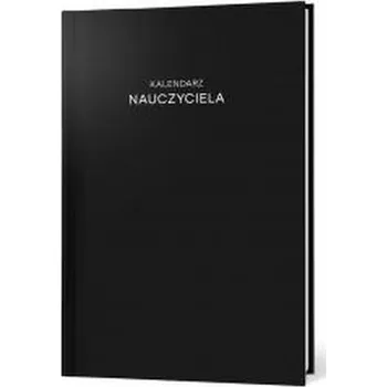 Diář Kalendarz nauczyciela. Książkowy planer terminarz