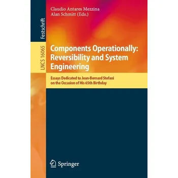 Technika Components Operationally: Reversibility and System Engineering - Mezzina, Claudio Antares
