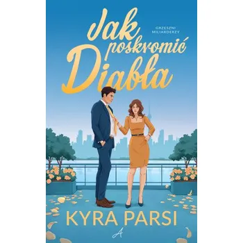 Osobní rozvoj Jak poskromić diabła – Kyra Parsi (PL)