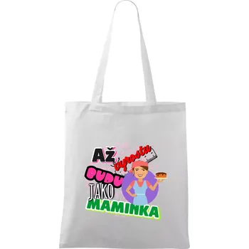Až vyrostu budu jako maminka - cukrářka - Taška bavlněná - 42 x 38 cm ( Bílá )