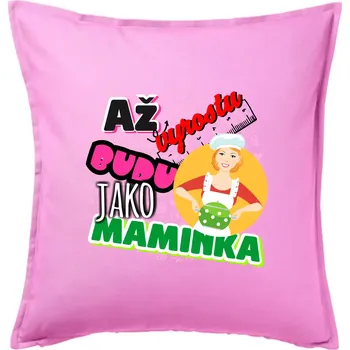 Polštář Až vyrostu budu jako maminka - kuchařka - Polštář 50x50 - 50x50 - Včetně výplně ( Růžová )