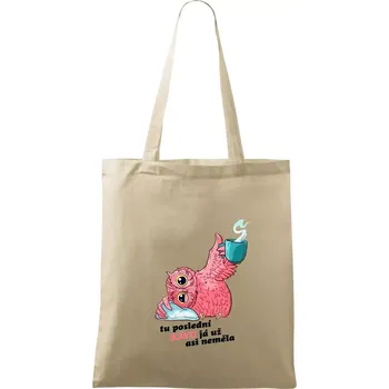 Nákupní taška Tu poslední kávu já už asi neměla - Taška bavlněná - 42 x 38 cm ( Naturální )