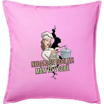 Polštář Nedalo se odolat, mám to v sobě kuchařka - Polštář 50x50 - 50x50 - Pouze potah ( Růžová )