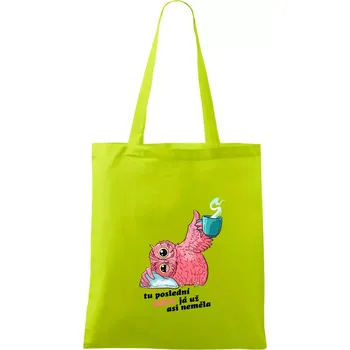 Tu poslední kávu já už asi neměla - Taška bavlněná - 42 x 38 cm ( Limetková )