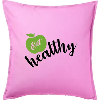 Polštář Eat Healthy - Polštář 50x50 - 50x50 - Pouze potah ( Růžová )