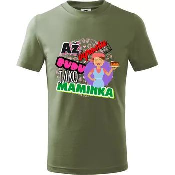 Chlapecké tričko Až vyrostu budu jako maminka - cukrářka - Tričko dětské bavlněné - 104-110cm / 3-4 roky ( Khaki )