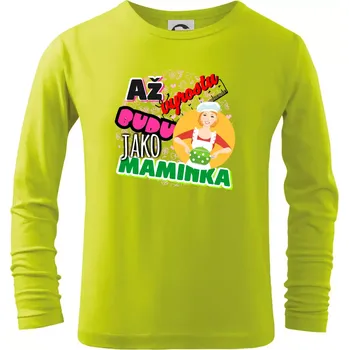 Chlapecké tričko Až vyrostu budu jako maminka - kuchařka - Triko dětské Long Sleeve - 122 cm/6 let ( Limetková )