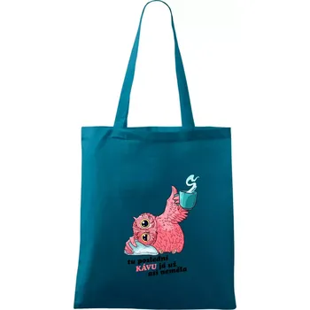 Tu poslední kávu já už asi neměla - Taška bavlněná - 42 x 38 cm ( Petrolejová )