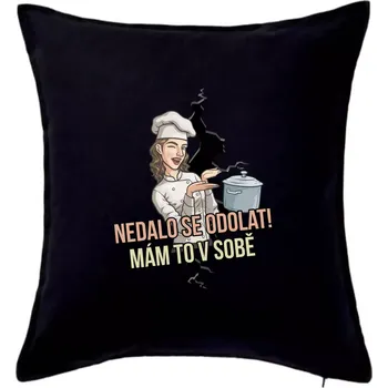 Polštář Nedalo se odolat, mám to v sobě kuchařka - Polštář 50x50 - 50x50 - Včetně výplně ( Černá )