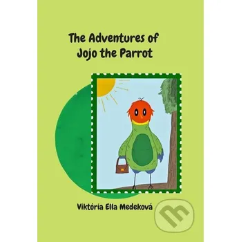 The Adventures of Jojo the Parrot - Viktória Ella Medeková ErEkon