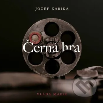 Černá hra - Jozef Karika Tympanum