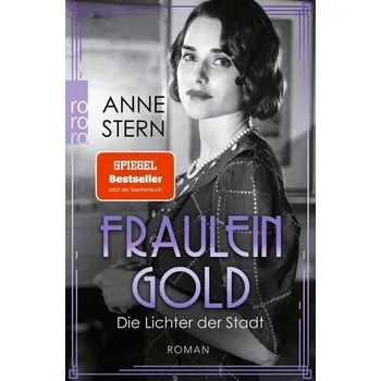 Fräulein Gold: Die Lichter der Stadt - Stern, Anne [DE] (2025, Brožovaná, Rowohlt Taschenbuch)