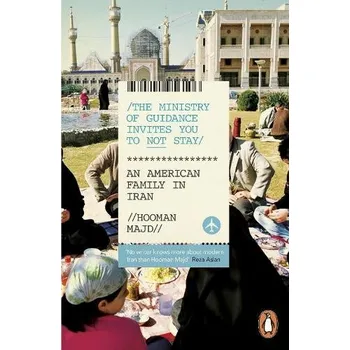 Učebnice Ministry of Guidance Invites You to Not Stay - Majd, Hooman