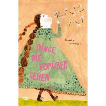 První čtění Dinge, die vorübergehen - Alemagna, Beatrice