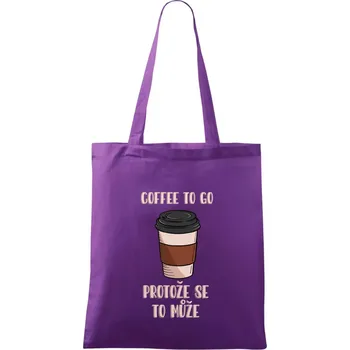Coffe to go - protože se to může (Radek Pilař ART) - Taška bavlněná - 42 x 38 cm ( Fialová )