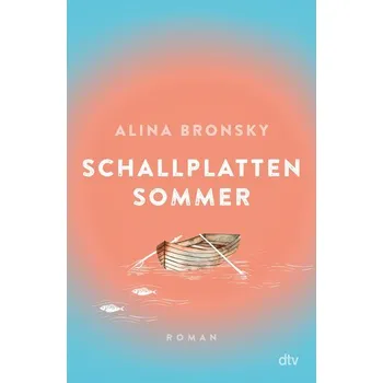 Schallplattensommer - Alina Bronsky