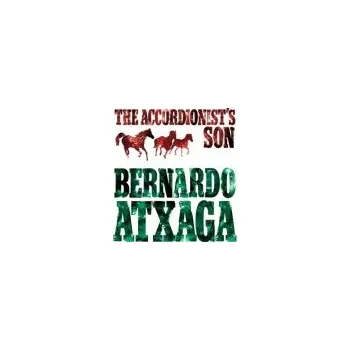 Accordionist's Son - Atxaga, Bernardo
