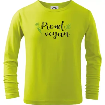 Dětská móda Proud vegan - Triko dětské Long Sleeve - 158 cm/12 let ( Limetková )