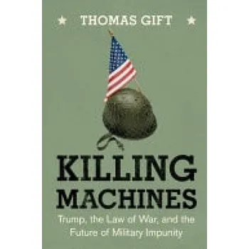 Cizí jazyk Killing Machines - Gift, Thomas (University College London)