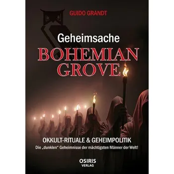 Geheimsache Bohemian Grove - Guido Grandt