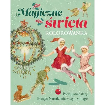 První čtění Magiczne święta. Kolorowanka - opracowanie zbiorowe