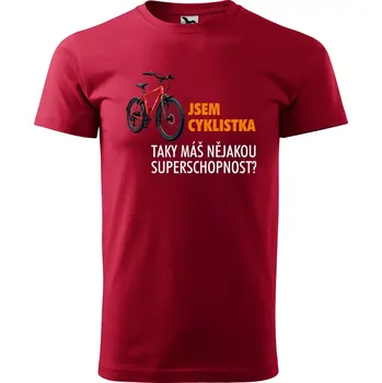 Sablio Tričko s potiskem Jsem cyklistka, taky máš nějakou superschopnost? - červené 5XL