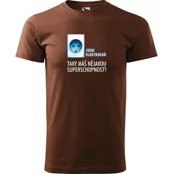 Pánské tričko Sablio Tričko s potiskem Jsem elektrikář, taky máš nějakou superschopnost? - hnědé S