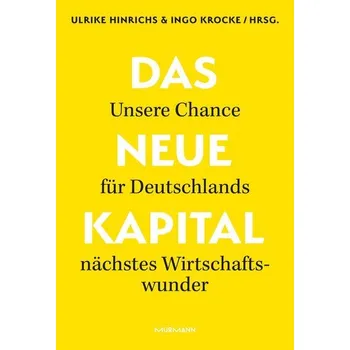 Das Neue Kapital. - Ulrike Hinrichs