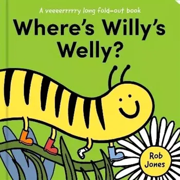 Cizojazyčná kniha Where´s Willy´s Welly? (A VERY long fold-out book) (Rob Jones, 2024)
