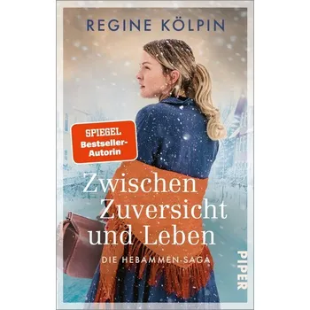 Zwischen Zuversicht und Leben - Kölpin, Regine